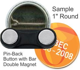 Pin-back with Bar Double Magnet 1 Inch Round Button 1
