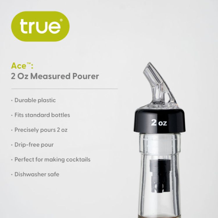 True® Ace™: 2-Ounce Measured Pourer 1
