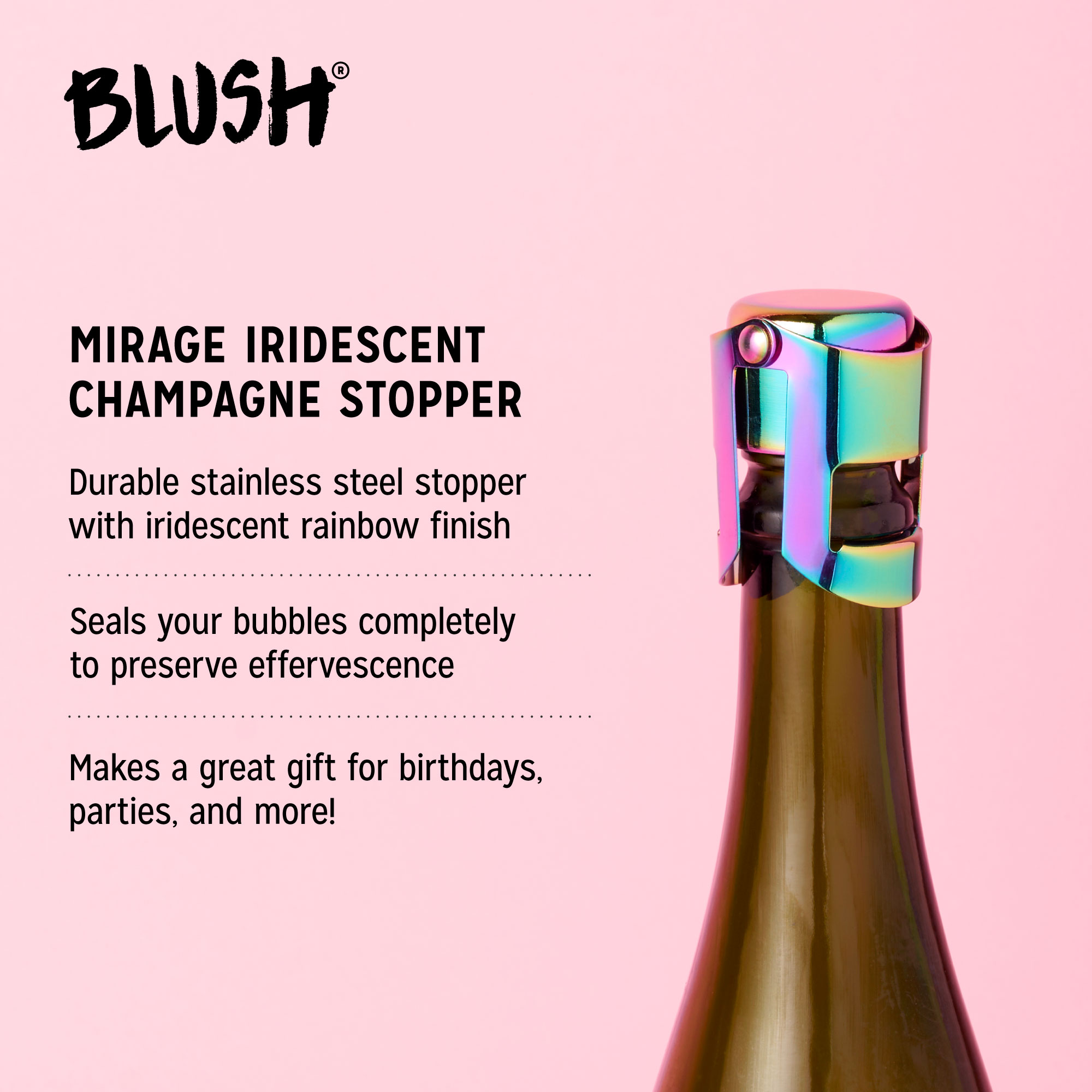 Blush® Mirage Champagne Stopper 5