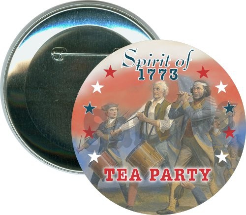 Spirit of 1773 Tea Party, Political Button