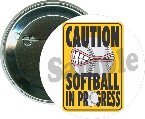 Caution, Softball in progress, Softball Button 1
