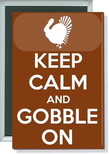 Keep Calm and Gobble On, Thanksgiving Button 1