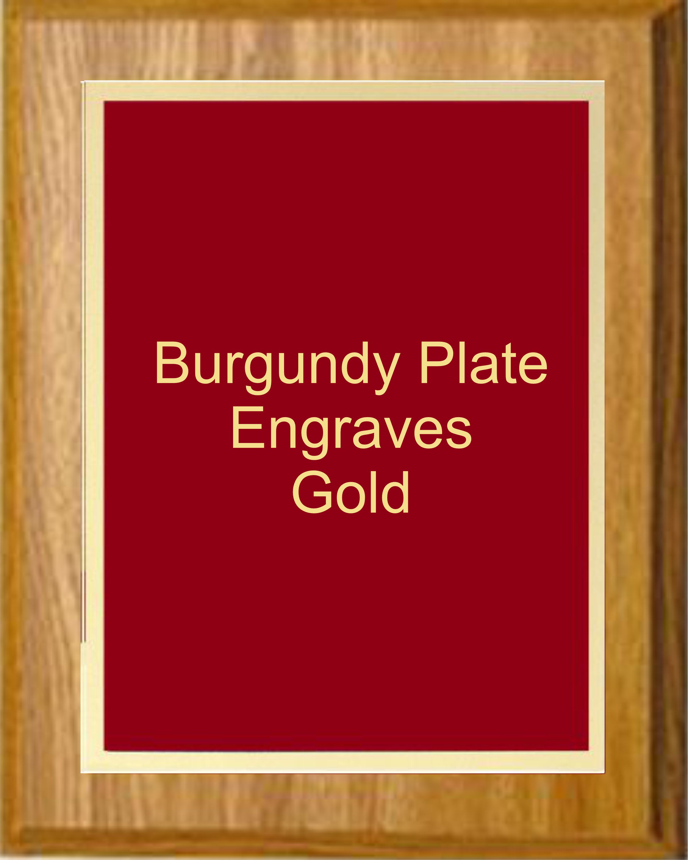 5" x 7" Oak Finish Plaque with a Gold Border Burgundy Simplicity Plaque Plate 2