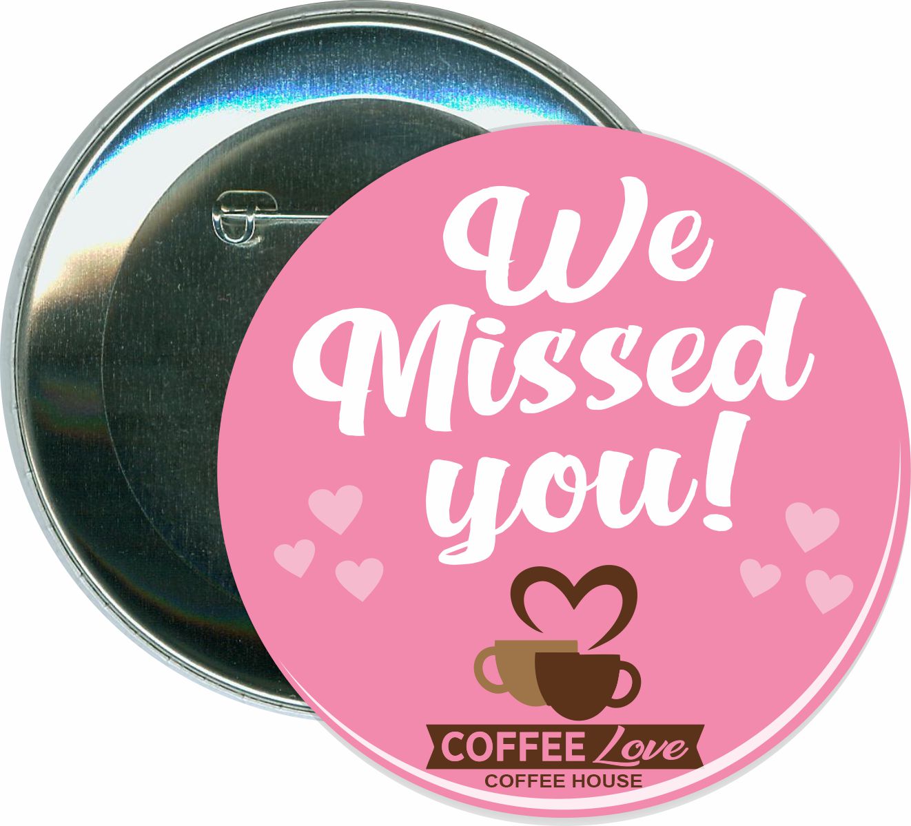 We Missed You, COVID-19, Coronavirus Button 1