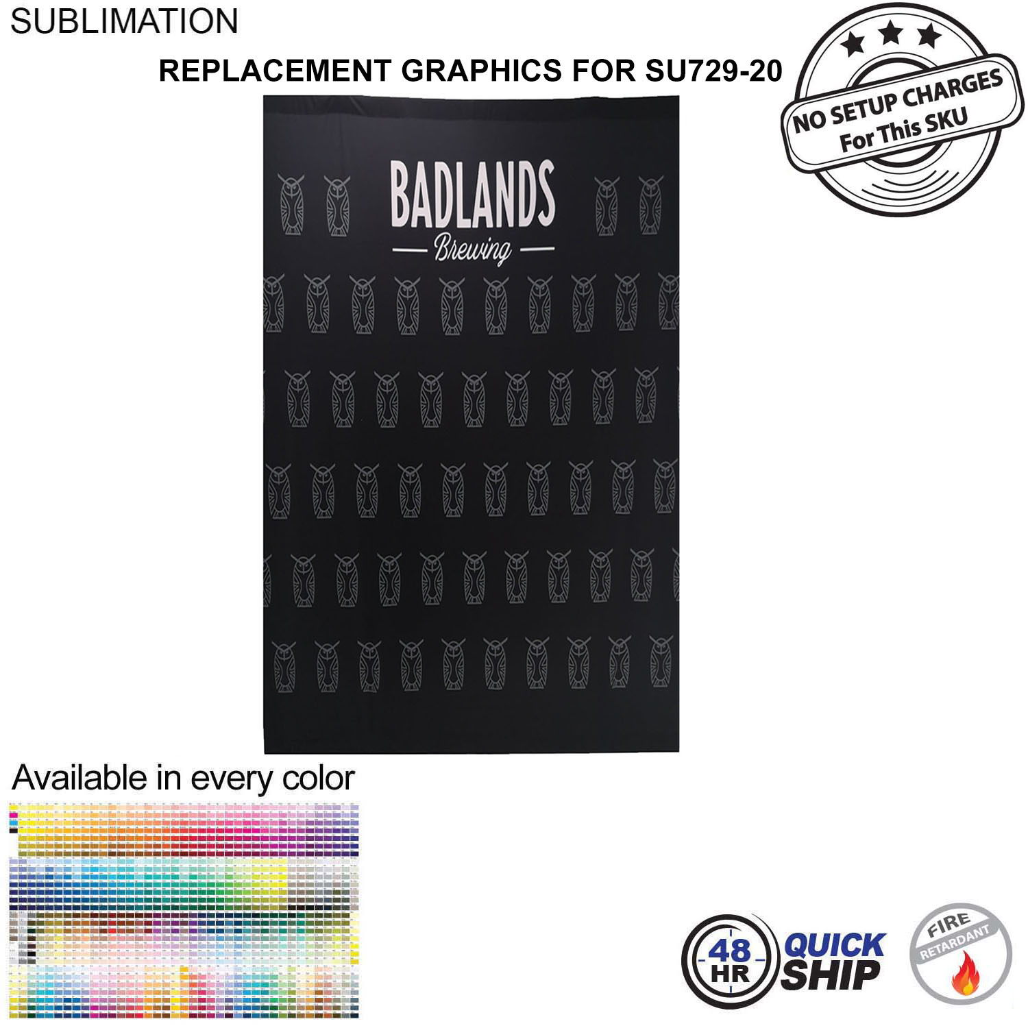 48 Hr Quick Ship - Replacement Graphics Single sided 5'w x 8'h with pole pocket top and bottom 8