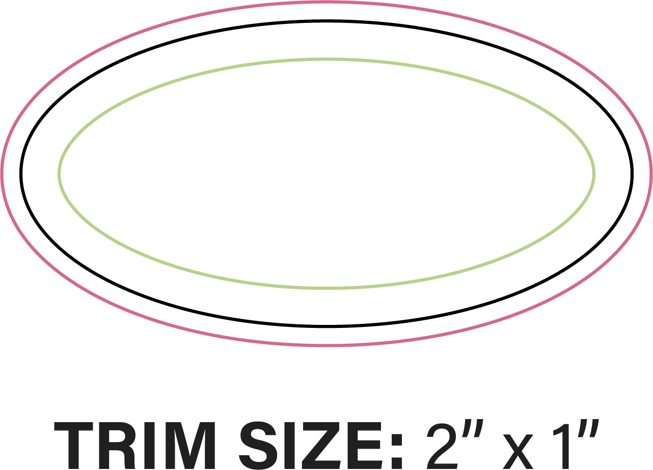 Roll Stickers / Decal - Outdoor Permanent - 2x1 Oval Shape 3