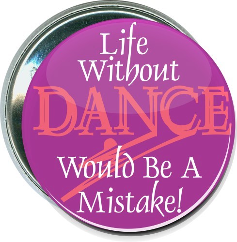 Life without dance would be a mistake, Dance Button 2