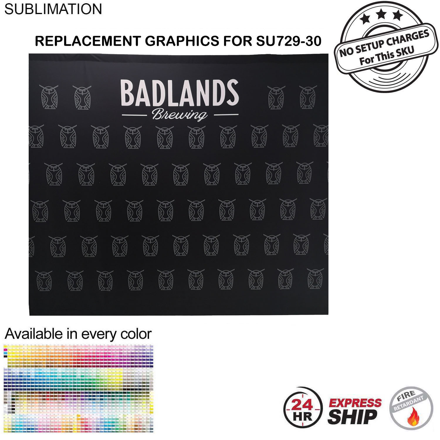 24 Hr Express Ship - Replacement Graphics Single sided 10'w x 8'h with pole pocket top and bottom 11