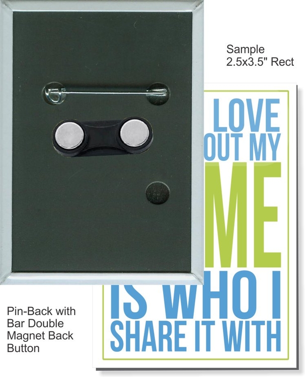 Pin-Back with Bar Double Magnet 2 1/2 Inch X 3 1/2 Inch Rectangular Button 2