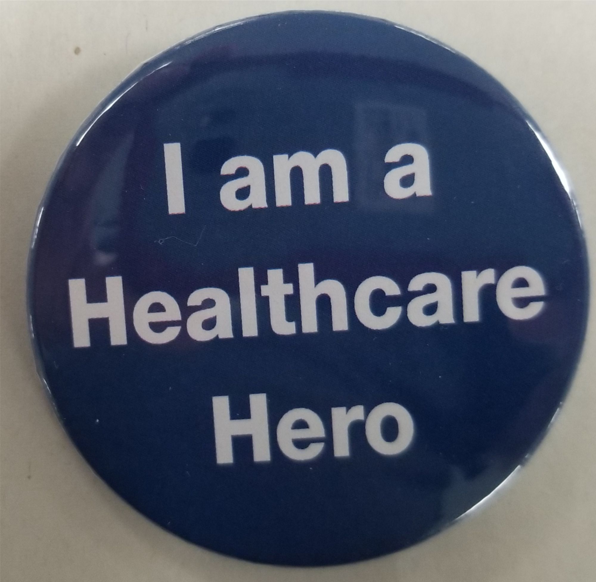 3" - I Am A Healthcare Hero Button 1