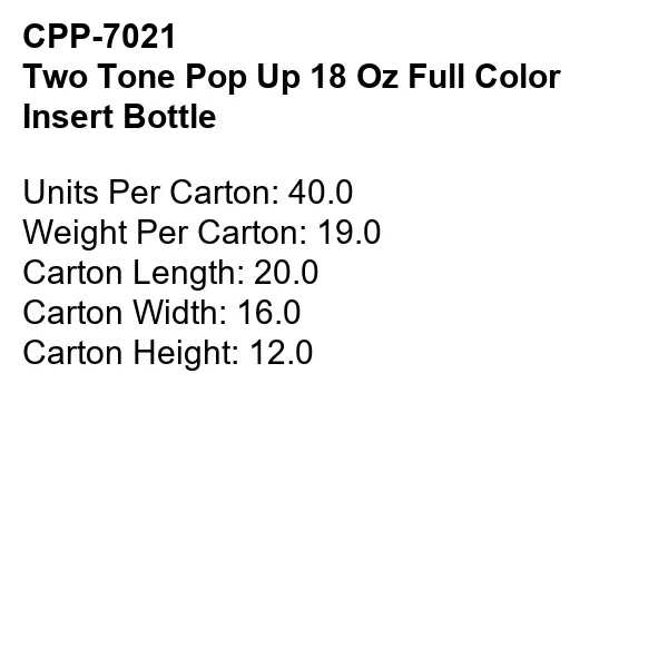 TWO TONE POP UP 18 OZ. FULL COLOR INSERT BOTTLE 14