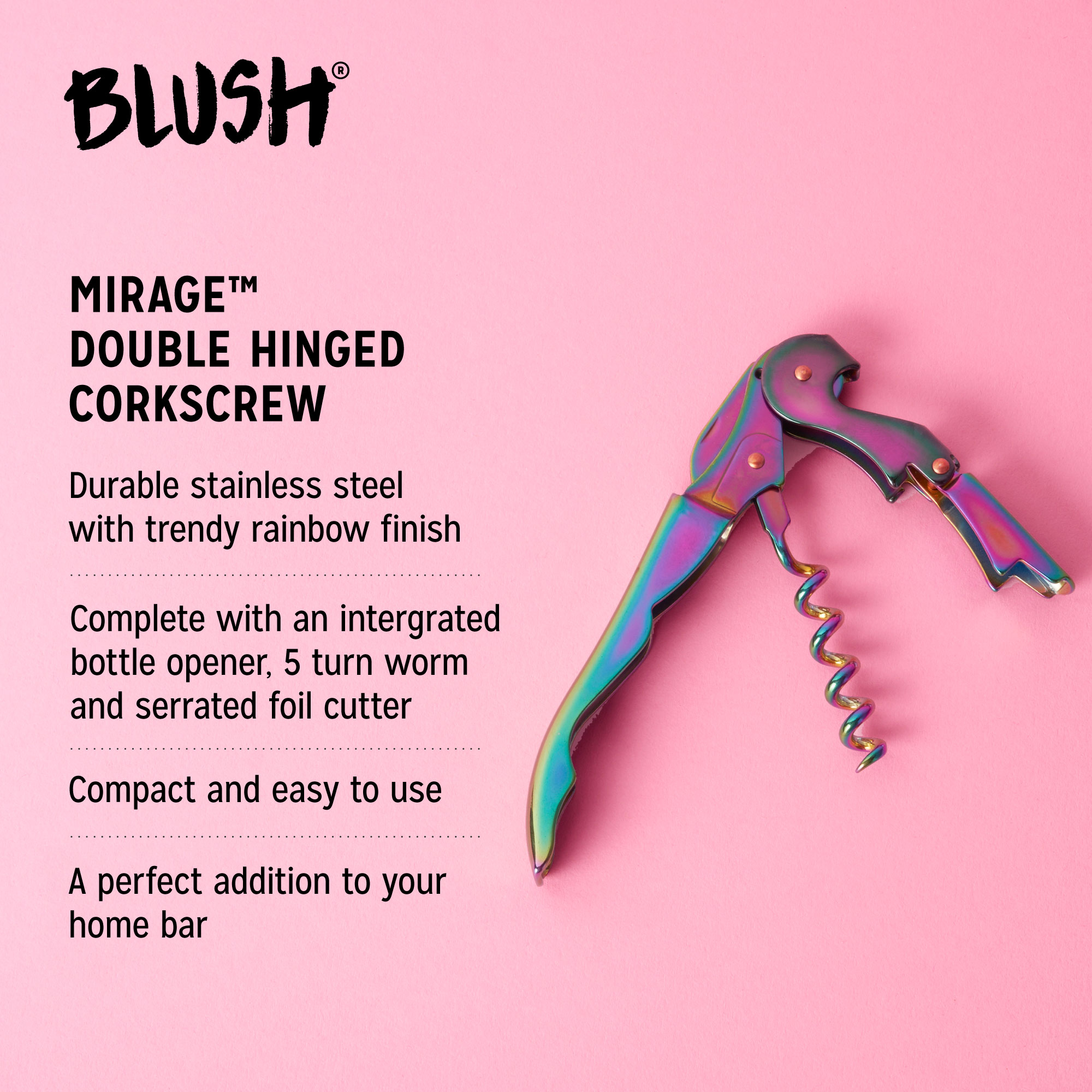 Blush® Mirage Double Hinged Corkscrew 5
