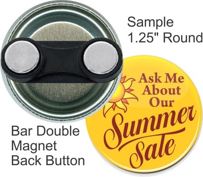 Bar Double Magnet 1 1/4 Inch Round Button 1