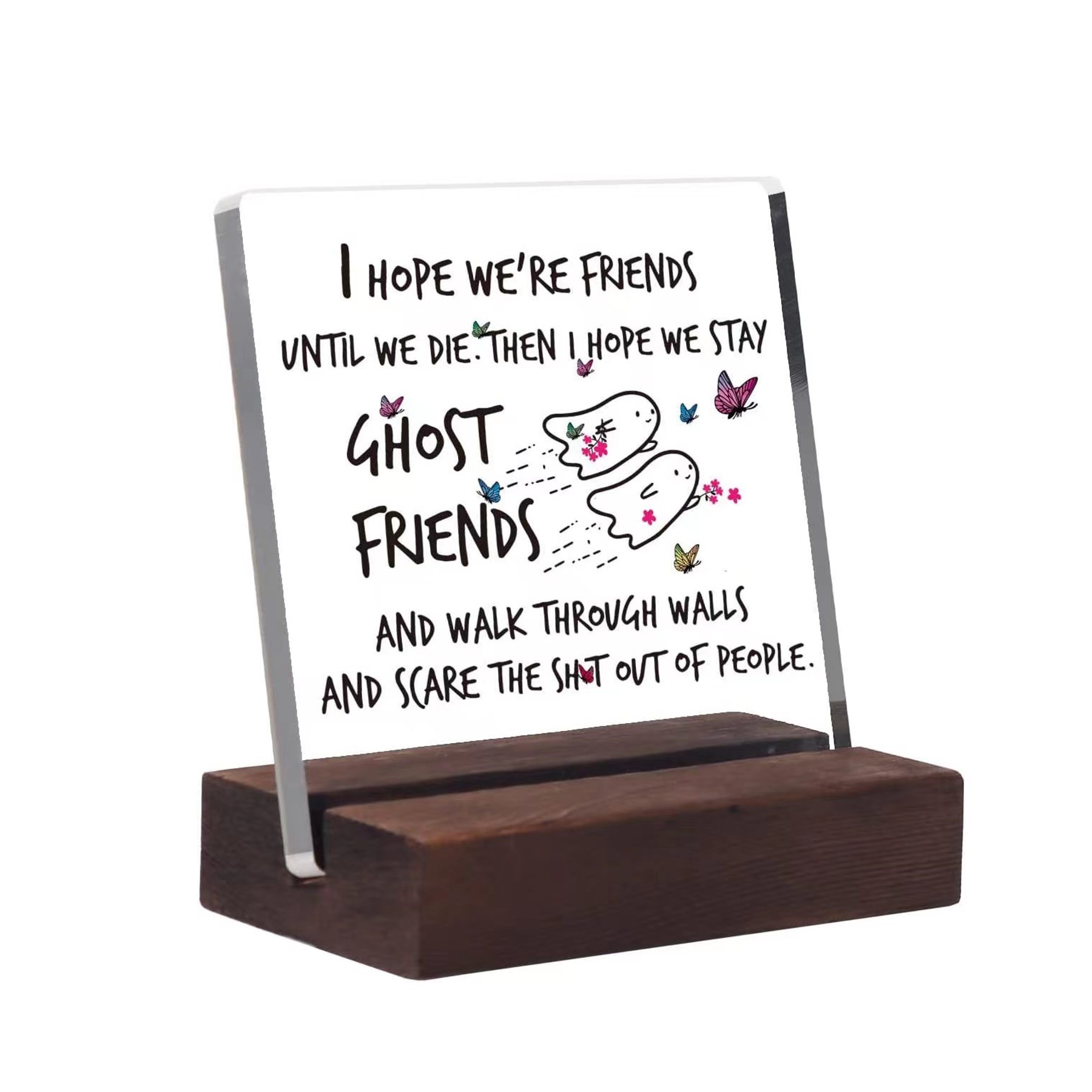 Acrylic Desk Decorative Sign with Wooden Base (direct import) 3