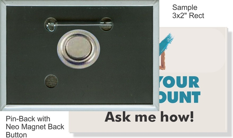 Pin-back with Neo Magnet 3 X 2 Inch Rectangular Button 1
