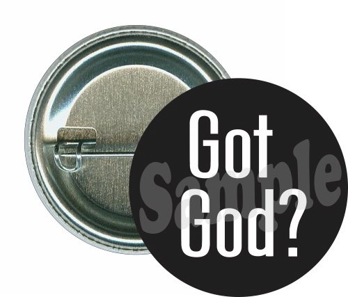 Got God, Religion Button 1