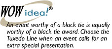 Tuxedo Award™ Avalon 9