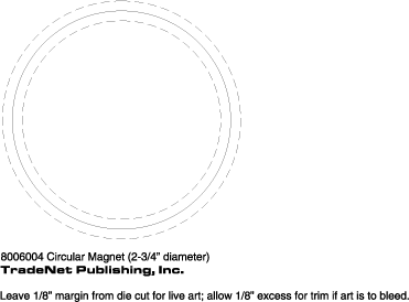 Magnet - 2.75 Inch Diameter Circle 40 Mil Outdoor Safe 4