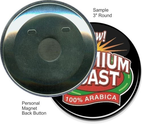 Personal Magnet 3 Inch Round Button 2