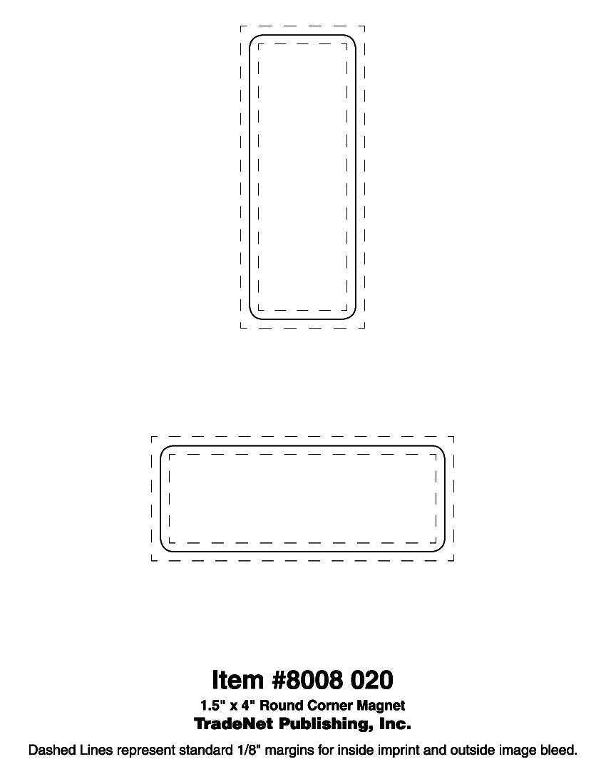 Magnet - 1.5x4 Round Corners - 30 Mil. 4