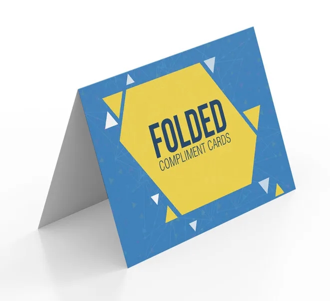 Folded Compliment Cards-6" x 8" (folds to 6" x 4") 3