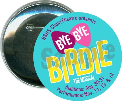 BSHS Choir/Theatre presents, Bye Bye Birdie the musical, School Button 1