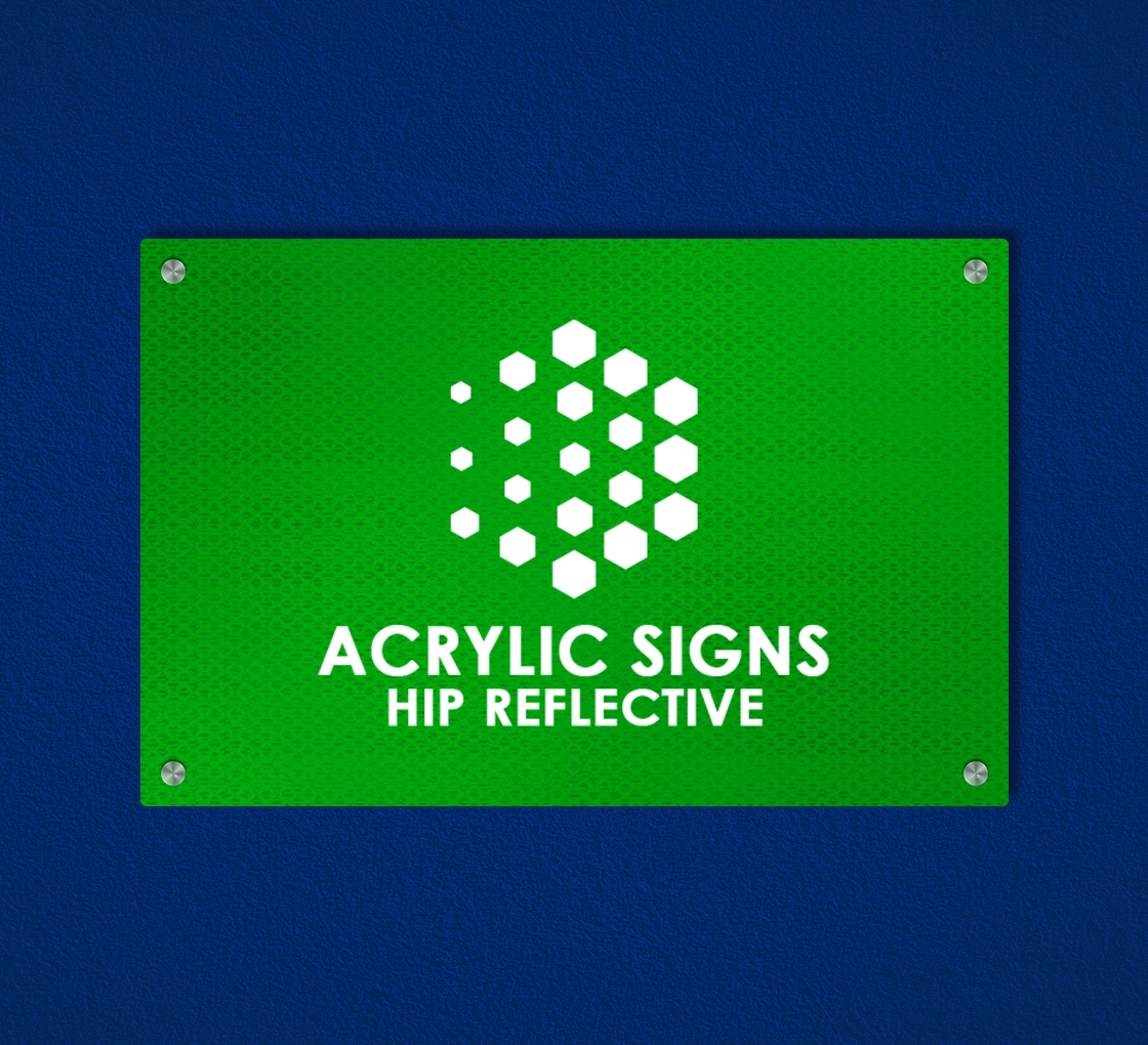 HIP Reflective Acrylic Signs (1 Ft x 1 Ft) SQFT 1