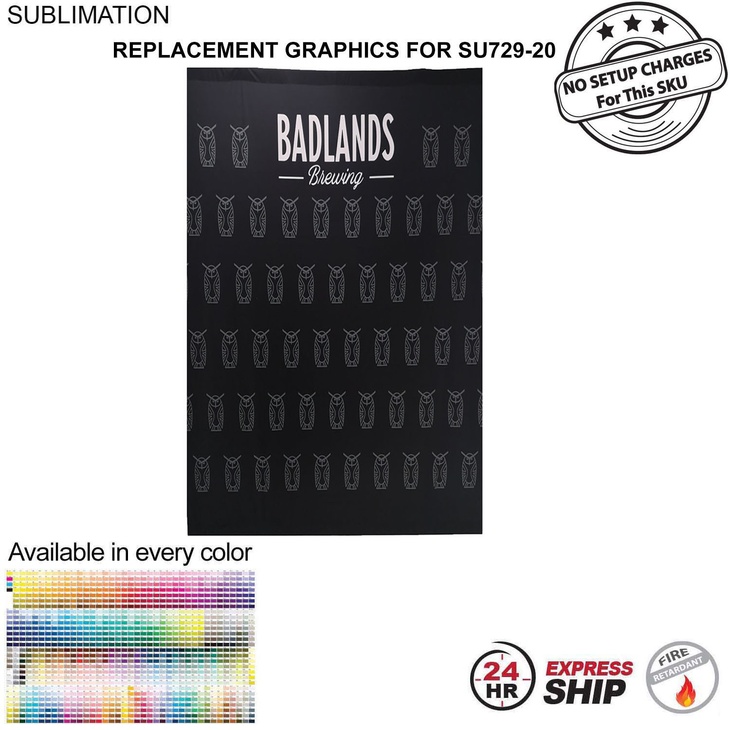 24 Hr Express Ship - Replacement Graphics Single sided 5'w x 8'h with pole pocket top and bottom 2