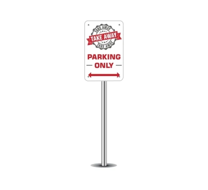 Take Away Parking Only Signs-1ftx1ft (SQFT) w/Holes &Pantone 1