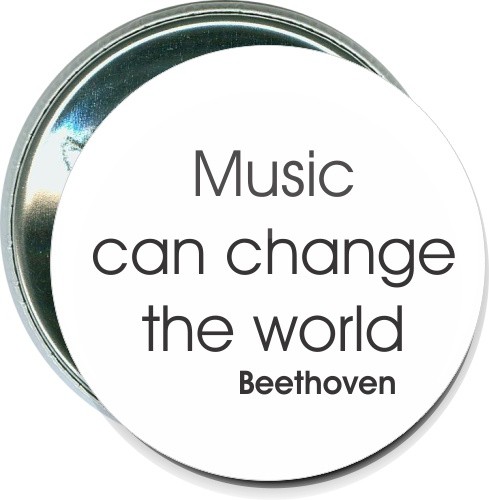 Music can change the world, Beethoven, Music Button 1