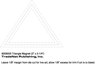 Magnet - Triangle Shape (3x2.25) - 25 Mil. 3
