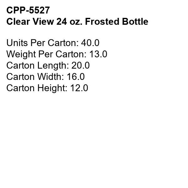 CLEAR VIEW 24 OZ. FROSTED BOTTLE 13