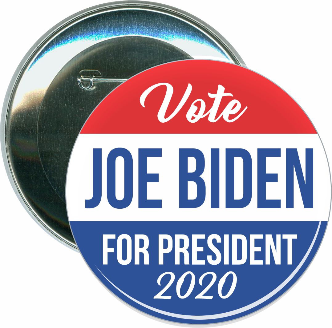 Biden 2020, Vote Joe Biden, Political Button