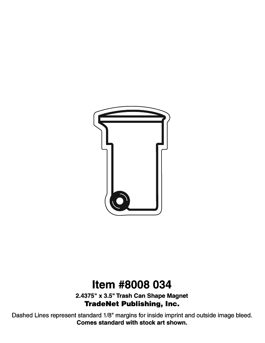 Magnet - Trash Can Shape (2.4375x3.5) - 25 Mil 4