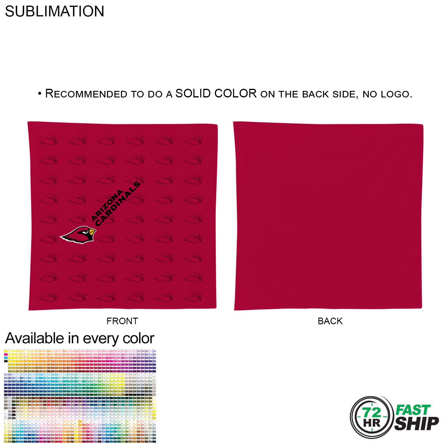 72 Hr Fast Ship - Double Sided Sublimated Bandana, 22x22, Sublimated Edge to Edge 2 sides 2