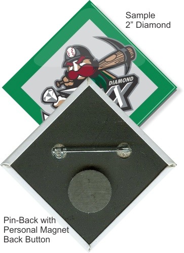 Pin-back With Personal Magnet 2 Inch Diamond Button 1