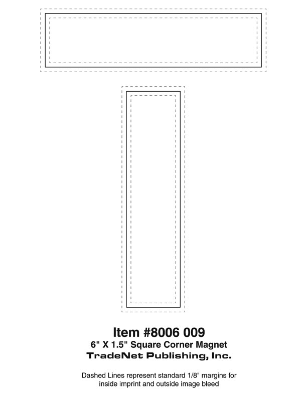 Magnet - 6x1.5 Square Corners 40 Mil Outdoor Safe 4