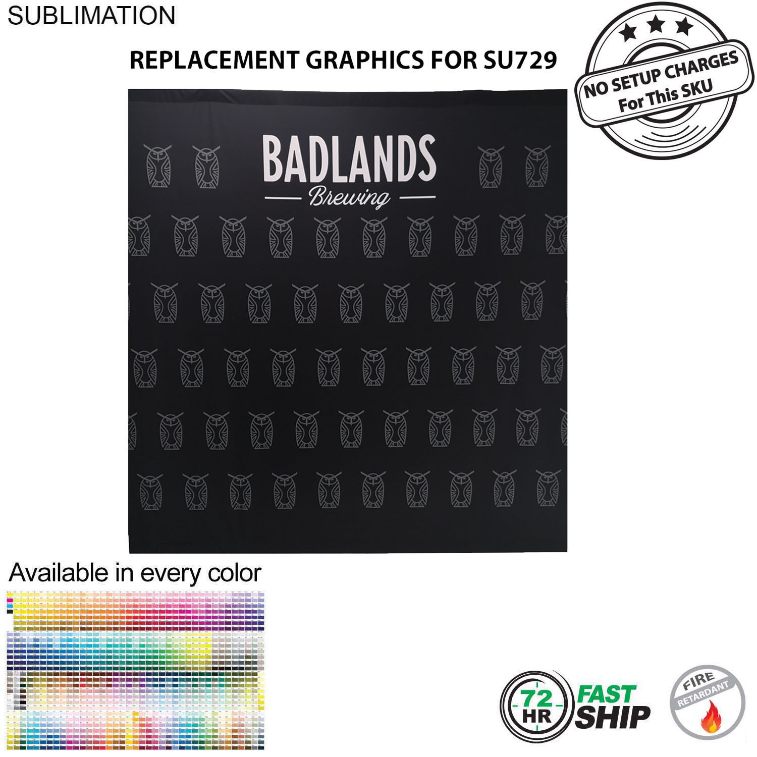 72 Hr Fast Ship - Replacement Graphics Single sided 8'w x 8'h with pole pocket top and bottom 4