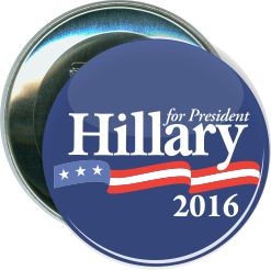 Hillary, President 2016, Political Button 1