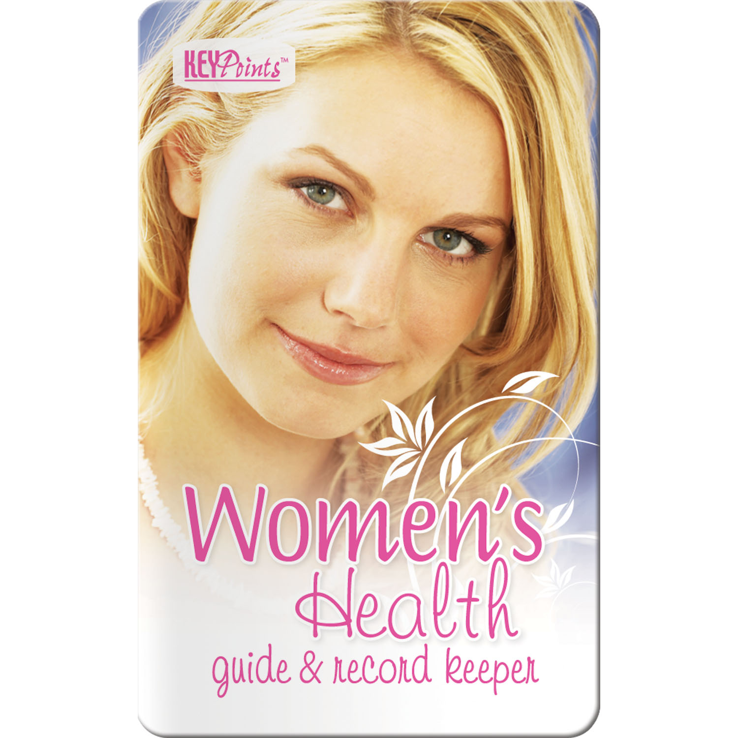 Key Points - Women's Health Guide and Record Keeper 2