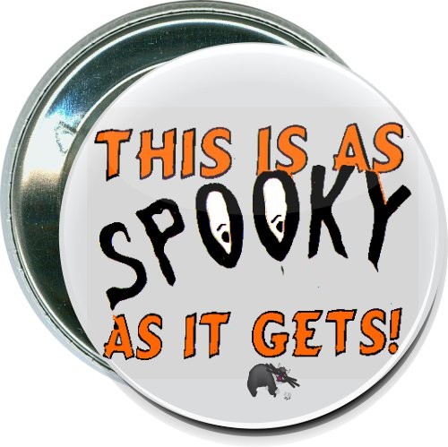 This is as spooky as it gets, Halloween Button 1