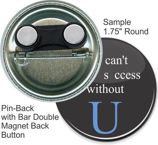 Pin-back Bar Double Magnet 1 3/4 Inch Round Button 1