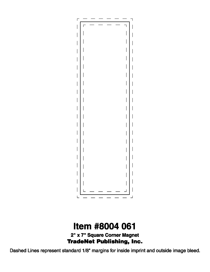 Magnet - 2x7 Square Corner - 30 Mil. 2