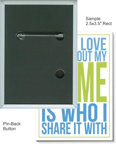 Pin-back 2 1/2 Inch X 3 1/2 Inch Rectangular Button 1