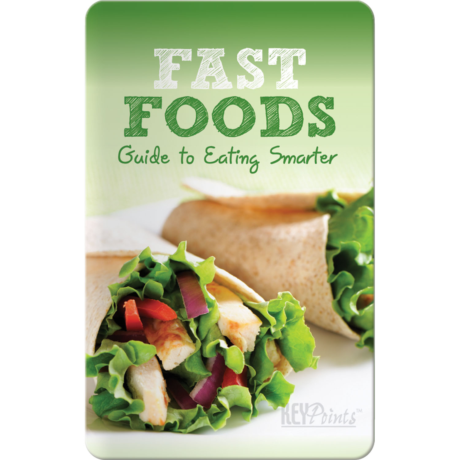 Key Points - Fast Foods: Eating Right 2