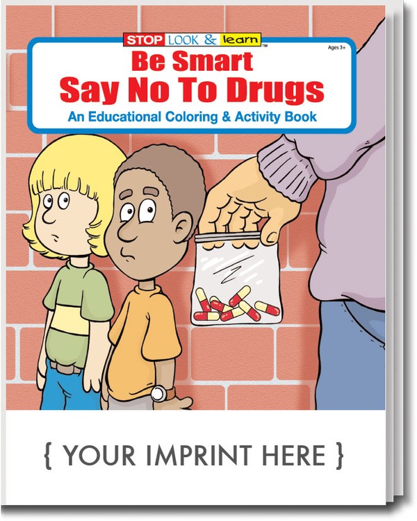 COLORING BOOK - Be Smart, Say NO to Drugs Coloring & Activity Book 2