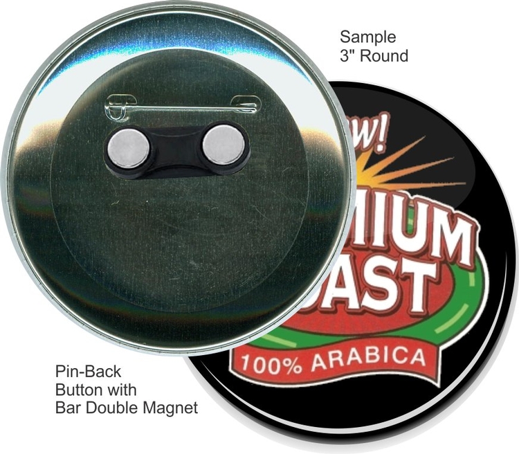 Pin-back with Bar Double Magnet 3 Inch Round Button 1