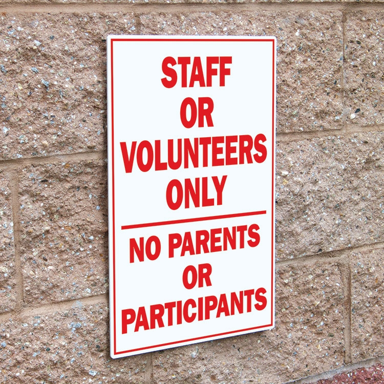 Staff or Volunteers Only Sign 12 x 18