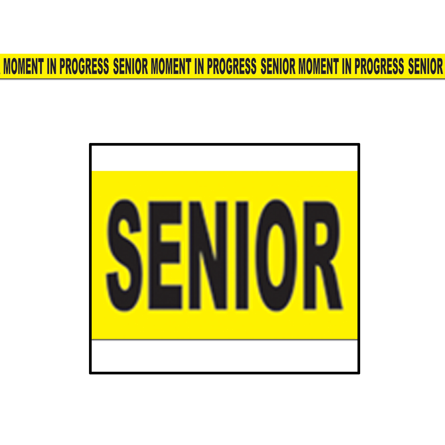 Senior Moment In Progress Party Tape