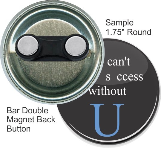 Bar Double Magnet 1 3/4 Inch Round Button 1